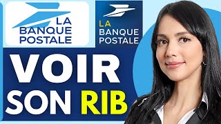 Comment Voir Son Rib Sur La Banque Postale 2024 [upl. by Kieran592]