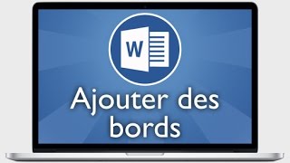 Tutoriel Word 2013  Ajouter des bords aux paragraphes [upl. by Plafker979]