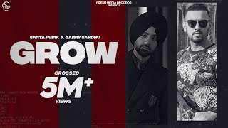 Sartaj Virk ft Garry Sandhu  Grow  Video Song   Yeah Proof  Homeboy  Fresh Media Records [upl. by Celia944]