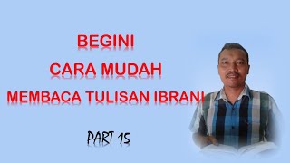 MEMBACA IBRANI XV [upl. by Hall410]