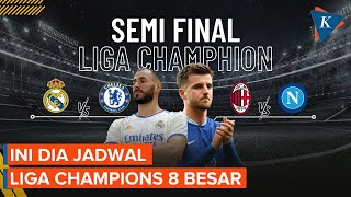 Jadwal Liga Champions 8 Besar Kamis 13 April 2023 [upl. by Accebber]