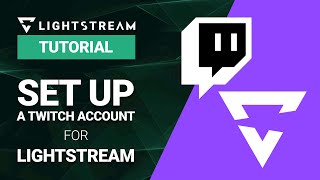 How to Make a Twitch Account and Start Streaming With Lightstream Studio [upl. by Beitch]