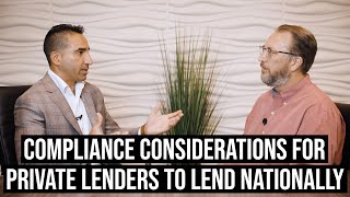 Compliance Considerations for Private Lenders to Lend Nationally [upl. by Glaudia]