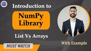 Lec31 Introduction to NumPy Library in Python 🐍 List vs Arrays in Python 🐍 with examples [upl. by Nawat584]