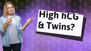 Does high hCG levels at 4 weeks mean twins [upl. by Nauaj]