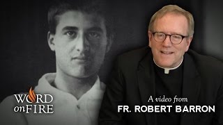 Bishop Barron on Pier Giorgio Frassati [upl. by Fidelia]