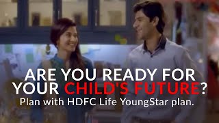 YoungStar Plans  Child Insurance  HDFC Life  Sar Utha Ke Jiyo [upl. by Sarad]