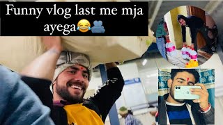 Funny vlog🤣 last me mja ayega😂🫂yashsharma viral video vlog vloggerfunny enjoy trending [upl. by Miguelita2]