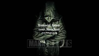 Krakowski Spleen cover MannBeats prod Tribbs no profi [upl. by Blanc894]