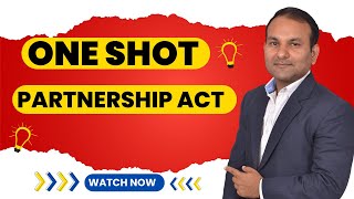 CA Foundation  PARTNERSHIP ACT  ONE SHOT  PARTNERSHIP ACT 1932 [upl. by Elaina]