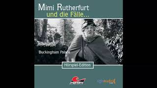 Mimi Rutherfurt  Folge 5 Buckingham Palace Komplettes Hörspiel [upl. by Akenal]