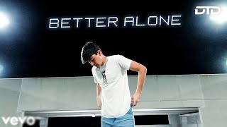 Jdillon – Better Alone Official Music Video [upl. by Enayr730]