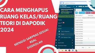 CARA MENGHAPUS RUANG KELAS DI DAPODIK 2024 YANG BENAR CARA MENGHAPUS RUANG KELAS DI DAPODIK 2024 [upl. by Anilra519]