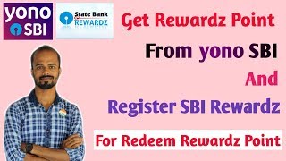 How to Get Rewardz Point from yono SBI and How to Register SBI Rewardz for Redeem Rewardz Point [upl. by Otcefrep]