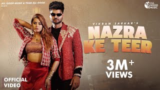 Nazra Ke Teer Official Video Vikram Sarkar New Haryanvi Songs Haryanavi 2024Latest Haryanvi Song [upl. by Red]