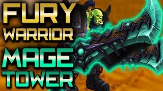 Mage Tower Guide Fury Warrior Artifact Challenge 2018 [upl. by Hyps107]