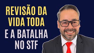 URGENTE A BATALHA DA REVISÃO DA VIDA TODA NO STF [upl. by Selia]