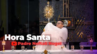 Orando en presencia de Jesús Sacramentado  Padre Neftalí Rogel [upl. by Nnaitsirhc225]