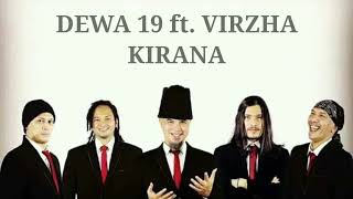 DEWA 19 ft VIRZHA  KIRANA Lirik Video  HD AUDIO JERNIH [upl. by Enaamuj]