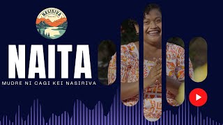 NAITA  Mudre Ni Cagi Kei Nasiriva Remake [upl. by Herahab]