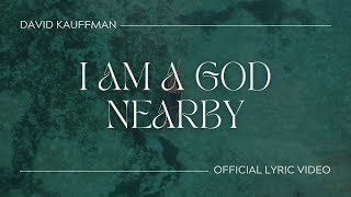 I Am a God Nearby Official Lyric Video [upl. by Musetta]