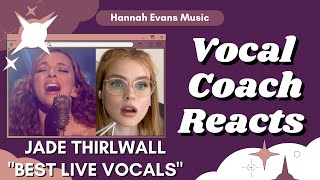 JADE THIRLWALL quotBest Live Vocalsquot  Vocal Coach Reacts  Hannah Evans Music  Little Mix [upl. by Noiemad]