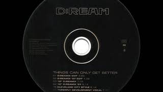 DReam  Things Can Only Get Better DReamix Edit [upl. by Pare]