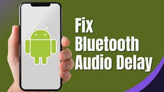 How To Fix Bluetooth Audio Delay Issue On Android Device 2024 Quick Fix [upl. by Ademordna]