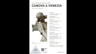 Corso di Storia dell’Arte 2022 – Canova a Venezia  I lezione [upl. by Akemed286]