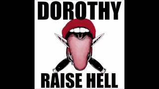 Dorothy  Raise Hell lyrics [upl. by Enehpets]