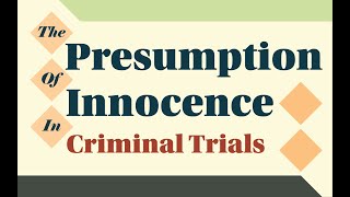 Presumption of Innocence in Criminal Trials [upl. by Sulamith]