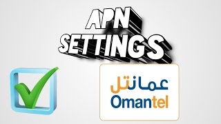 Omantel SIM APN Settings [upl. by Ibbie]