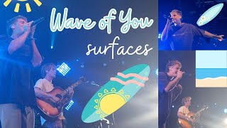 Surfaces  Wave of You  Live Performance FRONT ROW [upl. by Kilby783]