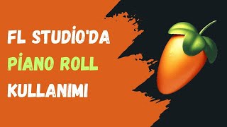 FL Studioda Piano Roll Kullanımı [upl. by Leirej722]