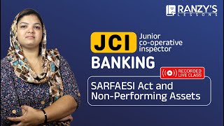 JCI Banking  SARFAESI Act and NonPerforming Assets [upl. by Suivatal]