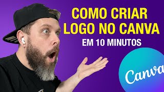 COMO CRIAR LOGO NO CANVA EM 10 MINUTOS [upl. by Gnehp542]