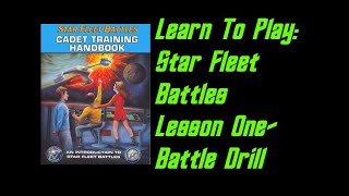 How To Play Star Fleet Battles Cadet Training Manual Lesson 1 [upl. by Akinohs825]