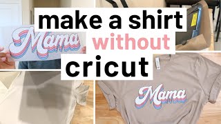 How To Make A Shirt WITHOUT Cricut  DTF Transfer Tshirt Tutorial  Small Business At Home [upl. by Sprung]