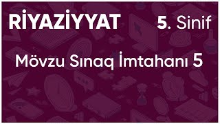 Riyaziyyat  5sinif MSİ  5 20202021 [upl. by Sascha]