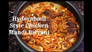 Hyderabadi style Chicken Mandi Biryani [upl. by Elwood]