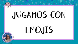 Actividad  Jugamos con Emojis [upl. by Nestor]