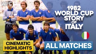 1982 World Cup Story of Italy  All Matches  Highlights amp Best Moments [upl. by Nonna479]