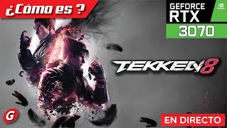 🥊 ¿Cómo es Tekken 8 en PC  RTX 3070  DIRECTO 🔥 [upl. by Treve]