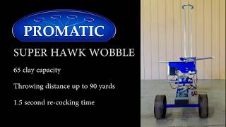 Promatic Super Hawk Wobble [upl. by Myles]