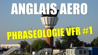 Anglais aéro  Phraséologie VFR 1 [upl. by Aleydis99]