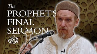 The Prophets Final Sermon ﷺ – Abdal Hakim Murad Eid Sermon [upl. by Aid]