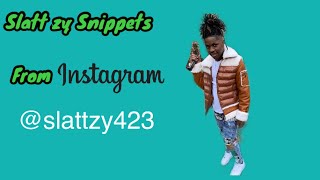 SLATT ZY SNIPPETS FROM INSTAGRAM [upl. by Kcirdaed]