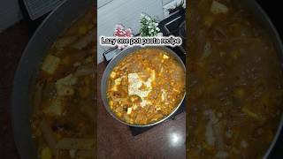 Lazy one pot pasta recipe 🤤🫶  viralvideo shortsfeed anjalirajcreation easyreipe quickrecipe [upl. by Maillw]