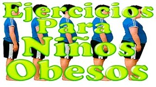 Ejercicios para niños obesos  Obesidad infantil [upl. by Haduhey608]