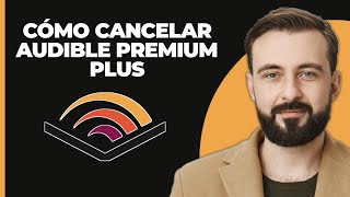 Cómo cancelar Audible Premium Plus [upl. by Enylekcaj]